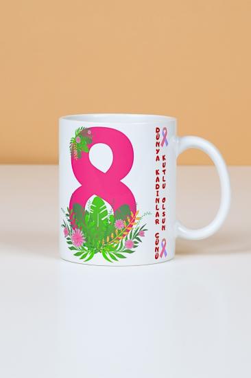 8 Mart Temalı Baskılı Porselen Kupa Bardak Çay Kahve Fincanı